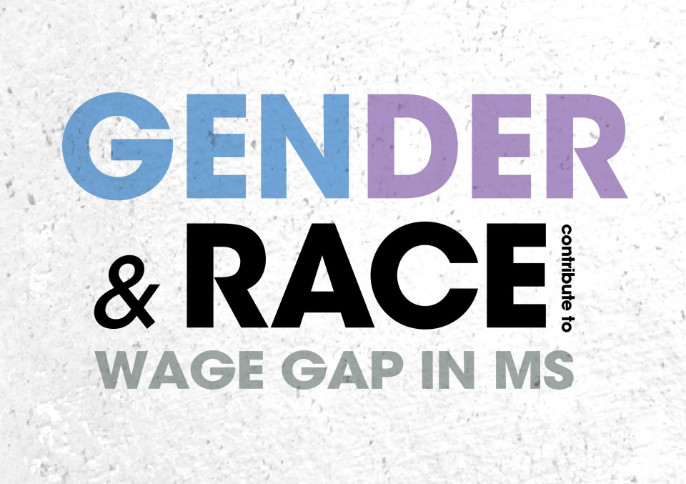 Gender & Race Wage Gap in MS