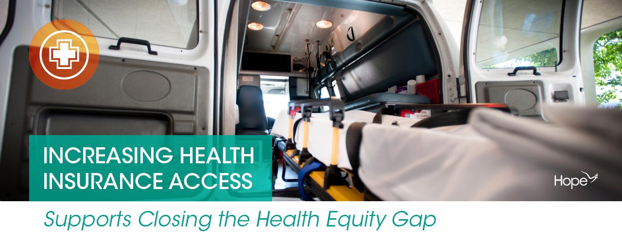 Increasing Health Insurance-Access-Supports-Closing the Health Equity Gap