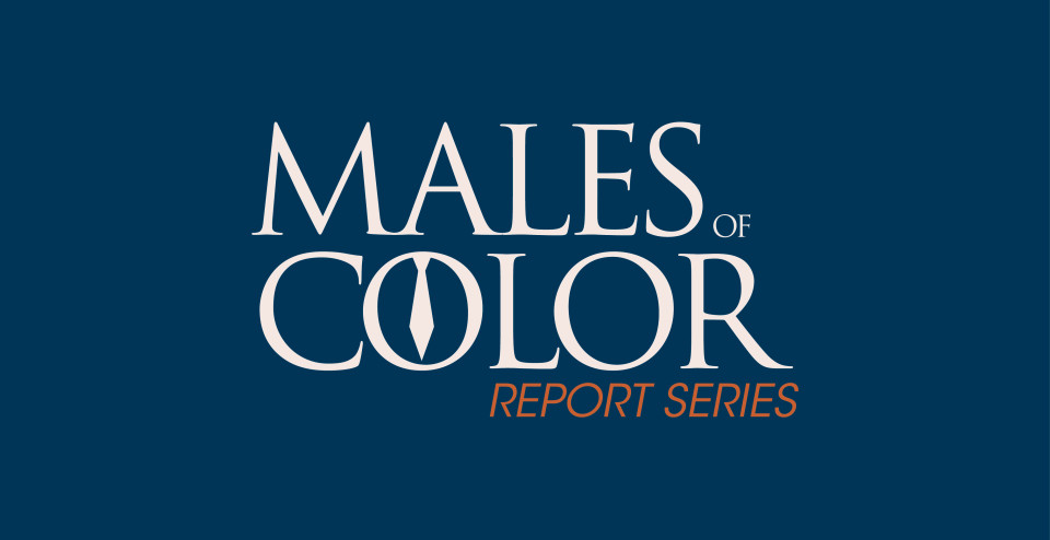 Males of Color Report Series